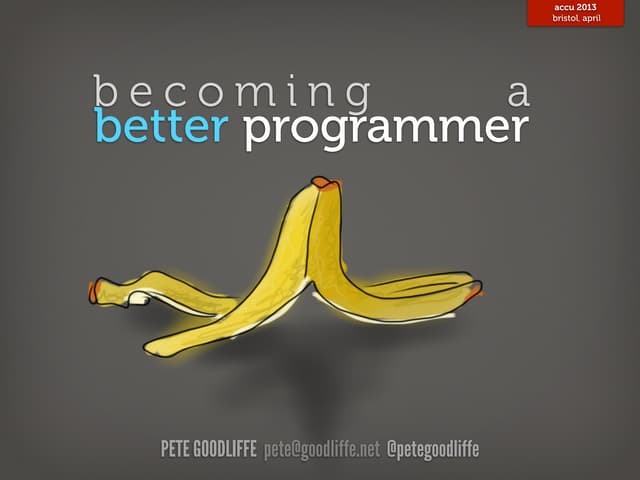 Becoming a Better Programmer (2013)