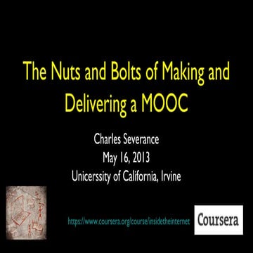 The Nuts and Bolts of Making and Delivering a MOOC