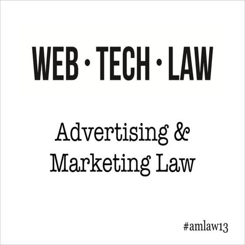 2013 05-29 Advertising and Marketing Law Presentation