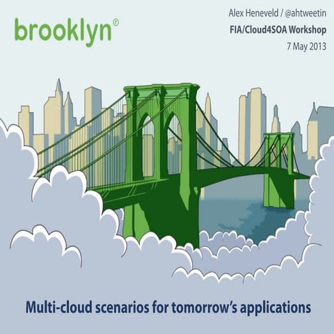 2013 05-multicloud-paas-interop-scenarios-fia-dublin