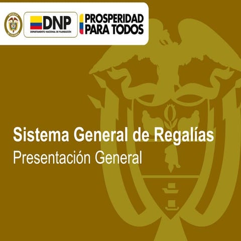 SISTEMA GENERAL DE REGALIAS.pptx