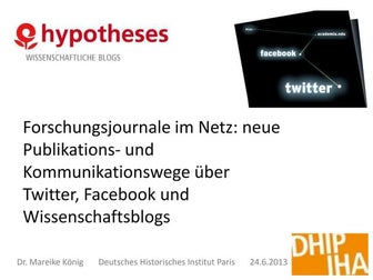 Forschungsjournale im Netz: neue Publikations- und Kommunikationswege über Tw...