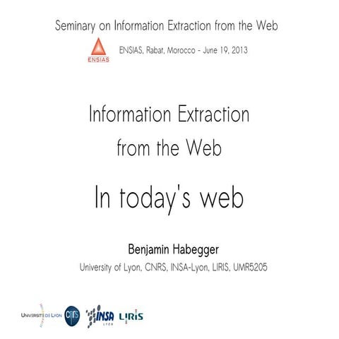 Information Extraction from the Web - In today's web