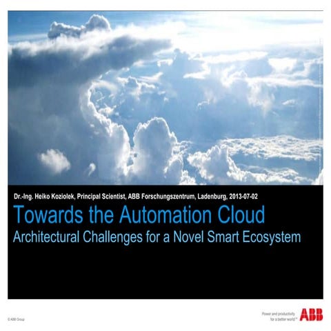 Towards the Automation Cloud: Architectural Challenges for a Novel Smart Ecos...