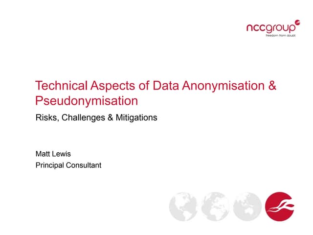 2013 07-12 ncc-group_data_anonymisation_technical_aspects_v1 0