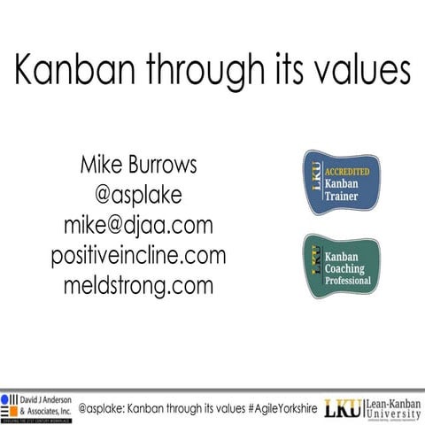 @asplake: Kanban through its values #AgileYorkshire