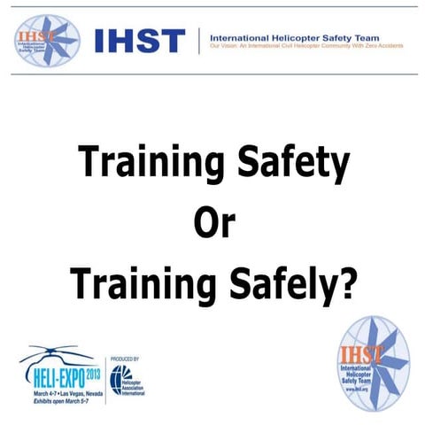 Training Safety or Training Safely?