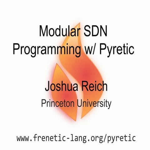 Pyretic - A new programmer friendly language for SDN