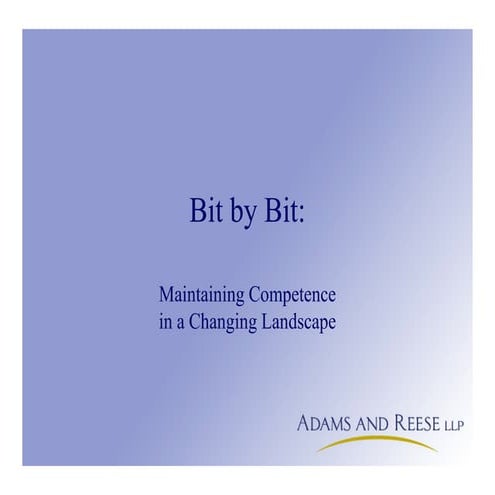 Bit by Bit: A Framework for Building Technological Competence as a Lawyer