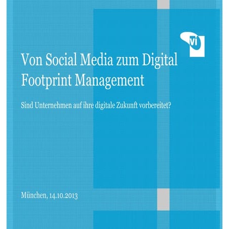 Studie: Von Social Media zum Digital Footprint Management - Sind Unternehmen ...