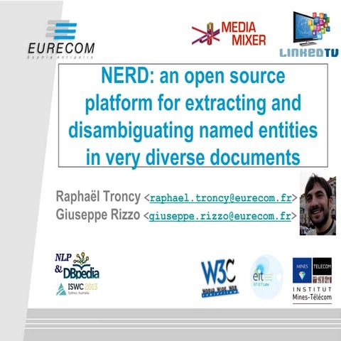 NERD: an open source platform for extracting and disambiguating named entitie...