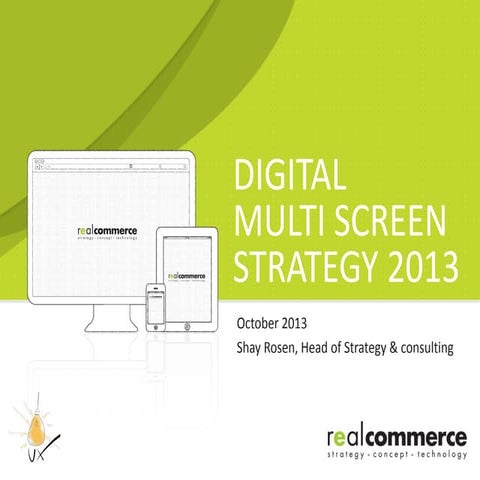 Multi-Screen Digital Strategy 2013 How to plan a successful Multiscreen Digit...