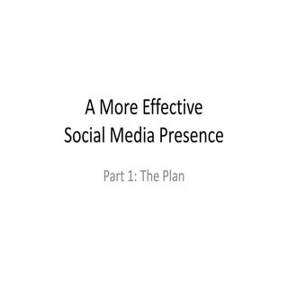 A More Effective Social Media Prese...