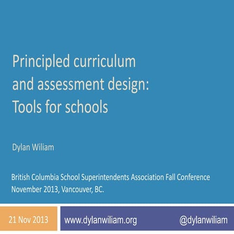 Dylan Wiliam's slides - 2013 11-21 bcssa