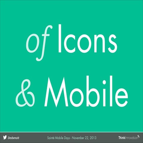 Of icons and mobiles