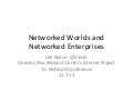 Networked worlds and networked enterprises