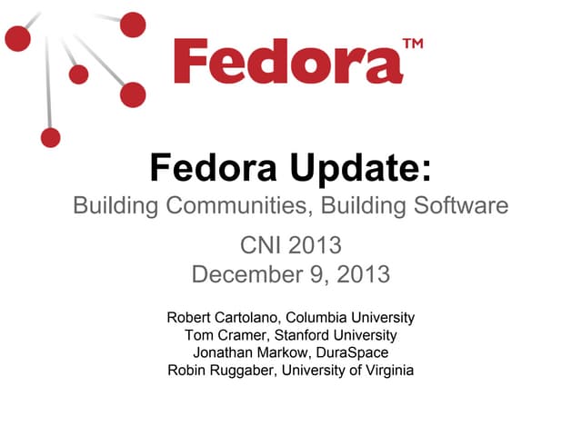 Fedora Update at CNI 2013 Fall Meeting