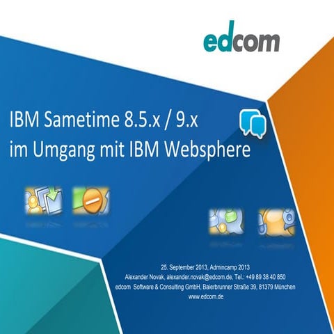 Sametime & Websphere Best Practices (Admincamp 2013)