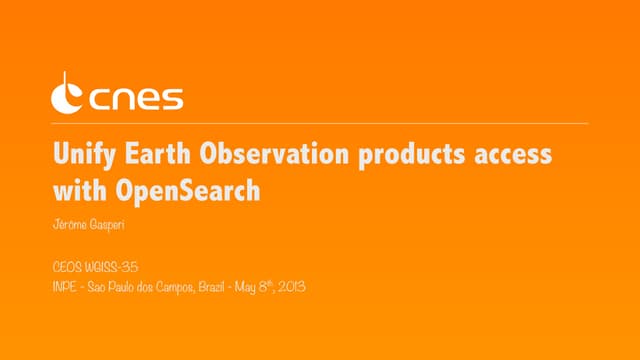 Unify Earth Observation products access with OpenSearch