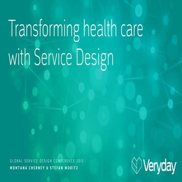 Transforming health care with Service Design – Global Service Design Conferen...