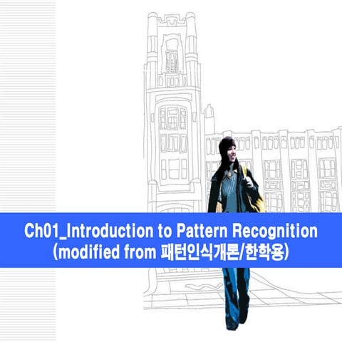 2013-1 Machine Learning Lecture 01 - Pattern Recognition