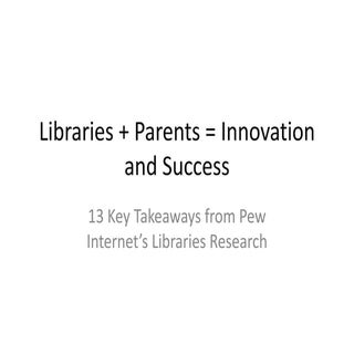 Libraries + Parents = Innovation an...