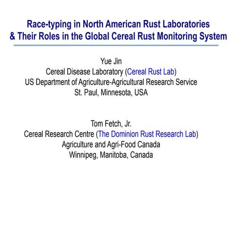 Race-typing in North American Rust Laboratories & Their Roles in the Global C...