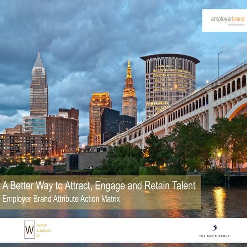 A Better Way to Attract, Engage and Retain Talent 