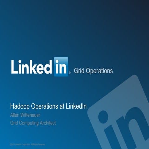Hadoop Operations at LinkedIn