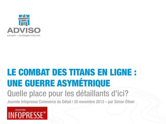 Le combat des titans en ligne : une guerre asymétrique - Journée Infopresse C...