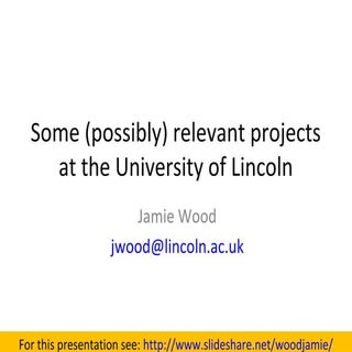 Some (possibly) relevant projects a...