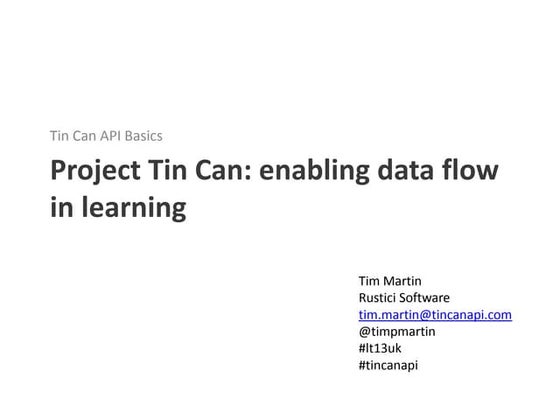 2013 Learning Technologies UK – Enabling Data Flow in Learning – Tim Martin