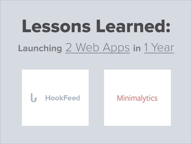 Lessons Learned: Launching 2 Web Apps in 1 Year