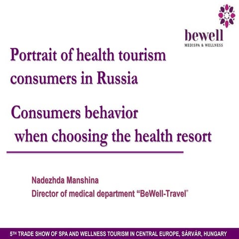 Portrait of health tourism consumers in Russia. Consumers behavior when choos...