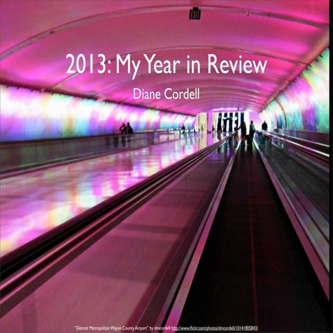 2013   My Year in Review