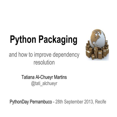 Python packaging and dependency resolution | PPT