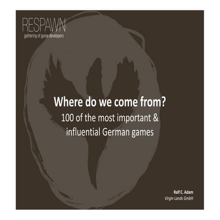 100 of the most influential German Videogames | Ralf C. Adam