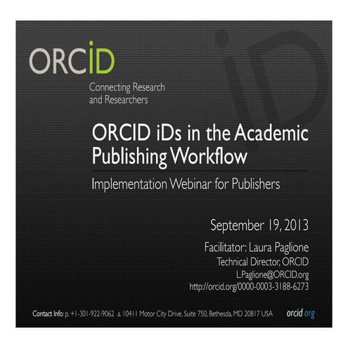 ORCID iDs in the Academic Publishing Workflow: ORCID and the Publishing Commu...
