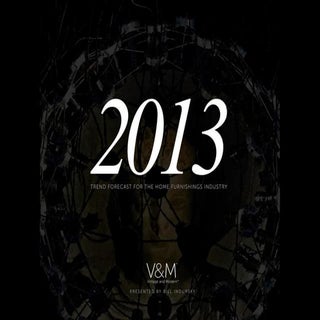 2013 Trend Forecast for the Home Fu...