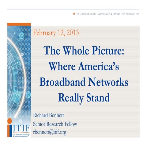 The Whole Picture: Where America’s Broadband Networks Really Stand