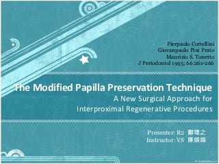 Modified Papilla Preservation Technique