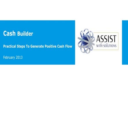 20130201 cash builder presentation