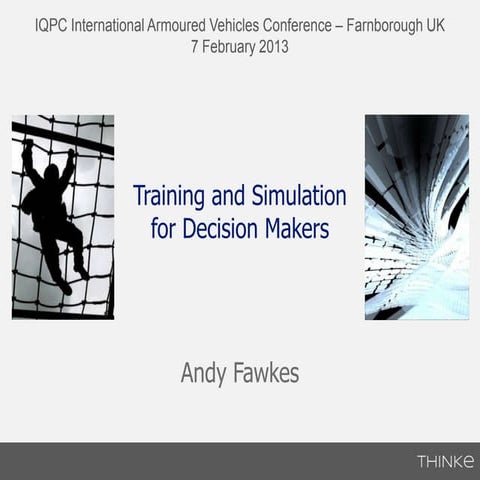 Training and Simulation for Decision Makers