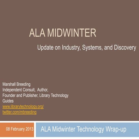 2013 Midwinter Tech Wrapup: Marshall Breeding