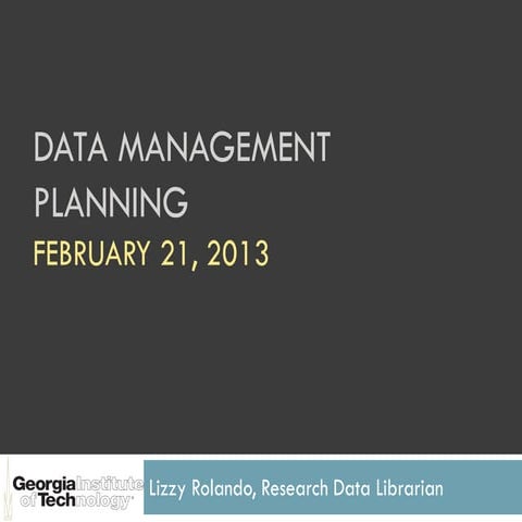 Data Management Planning - 02/21/13