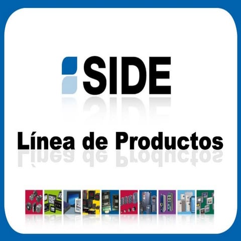 SIDE - LINEA DE PRODUCTOS