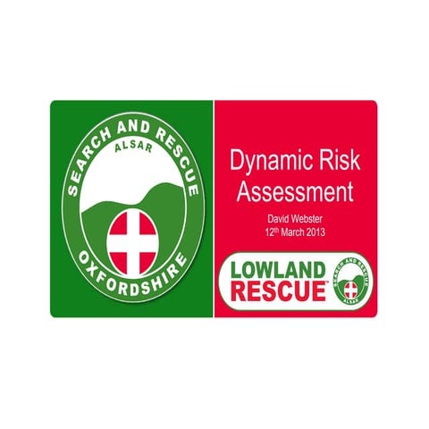 Dynamic Risk Assessment, March 2013