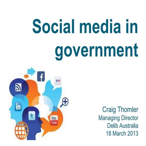 20130318 socialmediaingov-craigthomler-130319003343-phpapp02