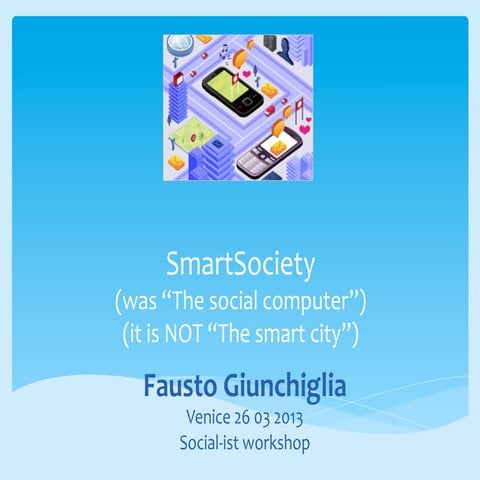 Smart Society: Vision and Challenges