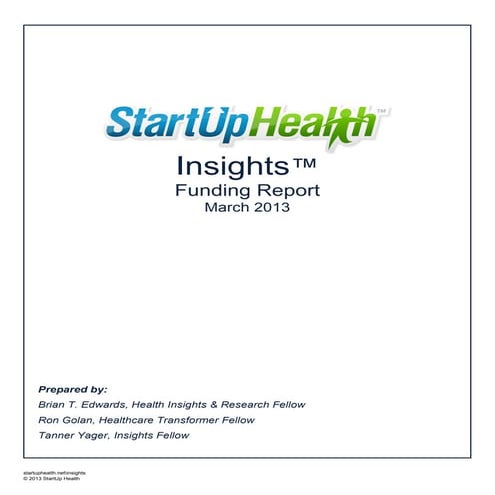 March 2013 StartUp Health Insights Funding Report